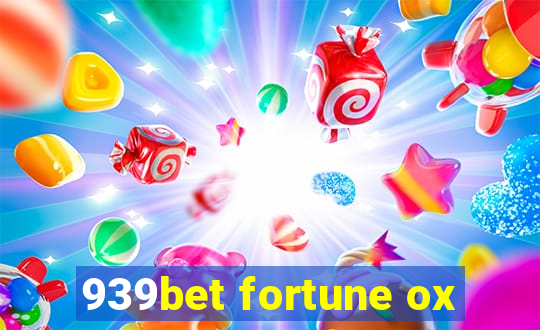 939bet fortune ox